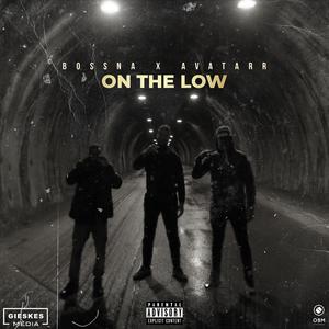 On the Low (feat. Avatarr)