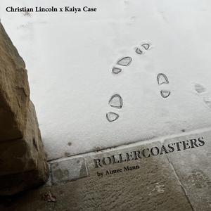 Rollercoasters (feat. Kaiya Case)