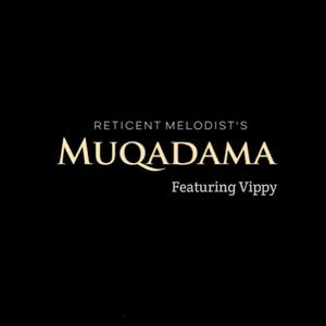 Muqadama (feat. Vippy)