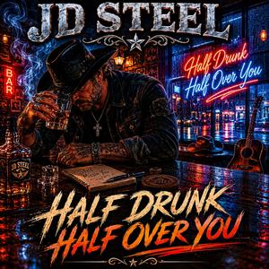 Half Drunk Half Over You