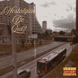 ¿NOSTALGIAS DE QUÉ?