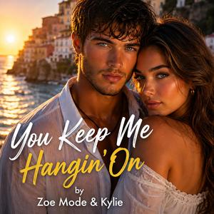 You Keep Me Hangin' On