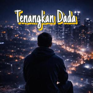 Tenangkan Dada