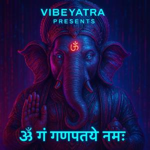 ॐ गं गणपतये नमः – Sonic Invocation