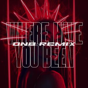 Where Have You Been (Drum & Bass)