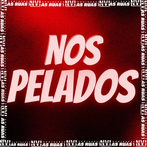 Nos Pelados