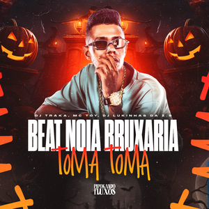 Beat Noia Bruxaria, Toma Toma