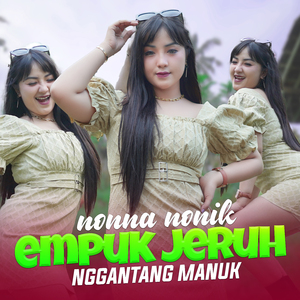 Empuk Jeruh (Nggantang Manuk)