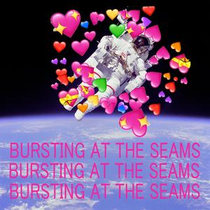 BURSTING AT THE SEAMS