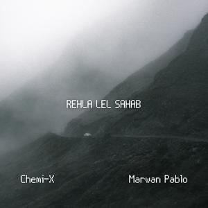 REHLA LEL SAHAB (ELHALAL REMIX)