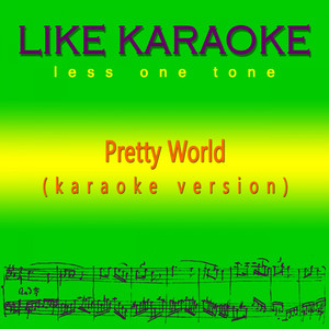 Pretty World (Version Karaoke)