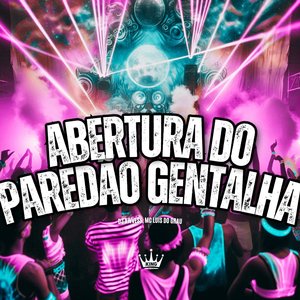 Abertura do Paredão Gentalha