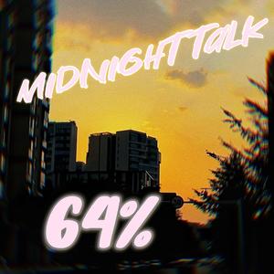 MIDNIGHT TALK