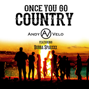 Once You Go Country (feat. Bubba Sparxxx)