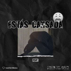 Estás Cansada