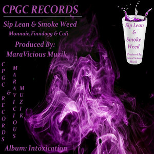 Sip Lean & Smoke Weed