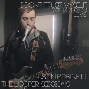 I Don't Trust Myself (with Loving You) (Live, Looper Pedal Session)