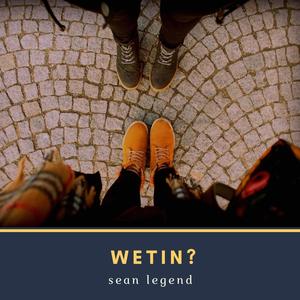 Wetin (feat. Na)