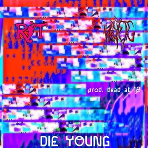 Die Young (feat. Yung Krypto)