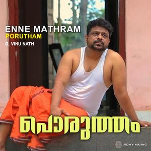 Enne Maathram (Porutham)