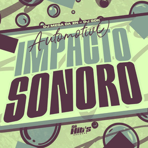 Automotivo Impacto Sonoro