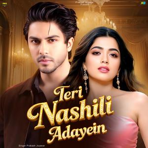 Teri Nashili Adayein