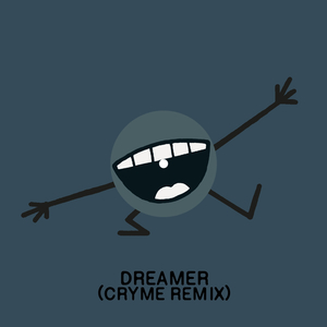 Dreamer (CRYME Remix)