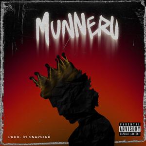 MUNNERU (feat. Snapstrx & Paul Magnet)