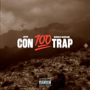 CON100TRAP (feat. Jayco)