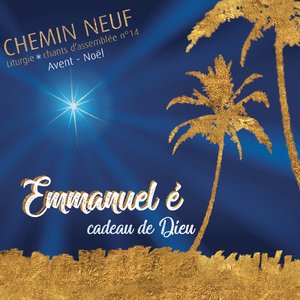 Emmanuel é, Cadeau de Dieu