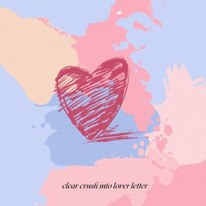 Clear Crush into Love Letter