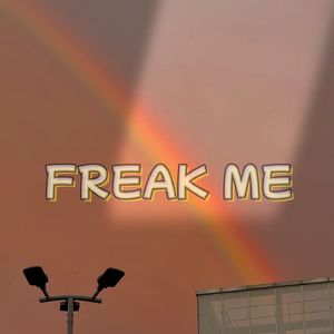 FREAK ME(热舞版)