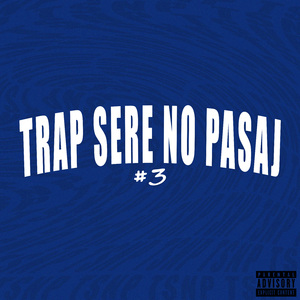 Trap Sere No Pasaj #3