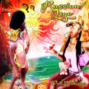 RUSSIAN/LEGO (feat. Shroomy777)