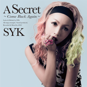 A Secret～Come Back Again～