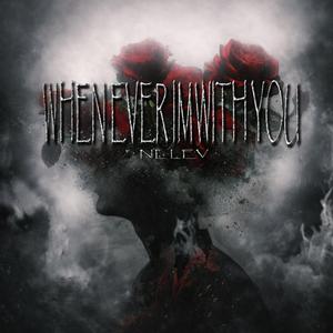 Whenever Im With You