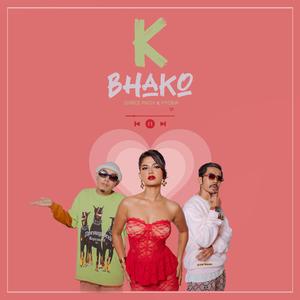 K Bhako (feat. Vyoma)