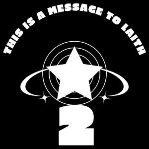 THIS IS A MESSAGE TO LAITH 2