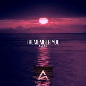 I remember you