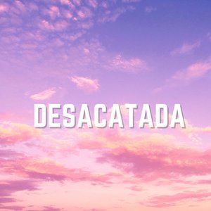 Desacatada