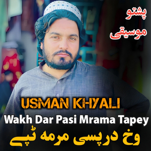 Wakh Dar Pasi Mrama Tapey
