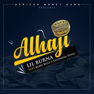 Alhaji (feat. Berry Billz & Don Pac)