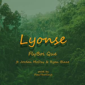 Lyonse (feat. Jordan Moozy & Ryan Blaze)