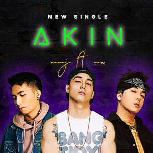 Akin (feat. MC Magno)