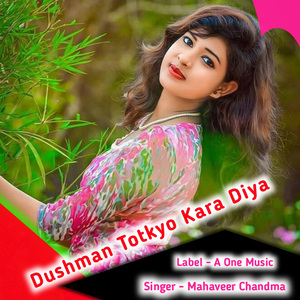 Dushman Totkyo Kara Diya