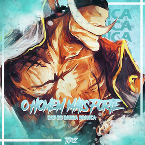 Rap do Barba Branca: O Homem Mais Forte