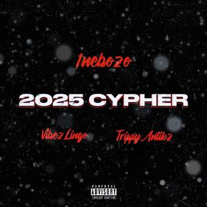 2025 Cypher (feat. Vibez Lingo & TrippyAntikz)