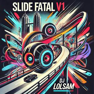 Slide fatal V1
