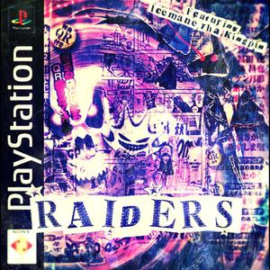 Raiders (feat. Icemane Tha Kingpin)