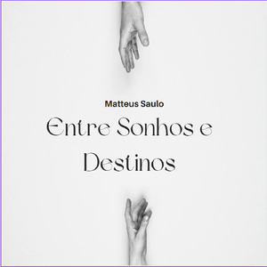 Entre Sonhos e Destinos